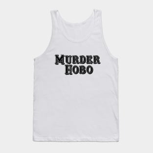 Murder Hobo (Black) Tank Top